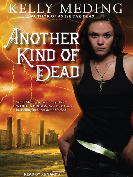 Title details for Another Kind of Dead by Kelly Meding - Available